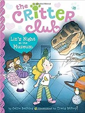 The Critter Club Book 15 Lizs Night At The Museum