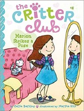 The Critter Club Book 8 Marion Strikes A Pose