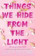 The Knockemout Series Book 2 Things We Hide From The Light The Knockemout Series Book 2 Things We Hide From The Light