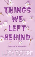 The Knockemout Series Book 3 Things We Left Behind The Knockemout Series Book 3 Things We Left Behind