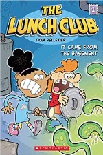The Lunch Club Book 1 It Came From The Basement