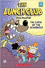 The Lunch Club Book 2 The Curse Of The Scarewolf