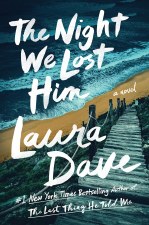 The Night We Lost Him Laura Dave Hard Cover