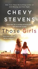 Those Girls Chevy Stevens