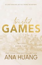 The Twisted Series Book 2 Twisted Games The Twisted Series Book 2 Twisted Games