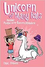 Phoebe And Her Unicorn Book 7 Of Many Hats