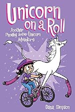 Phoebe And Her Unicorn Book 2 On A Roll
