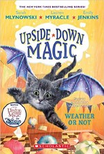 Upside Down Magic Book 5 Weather Or Not