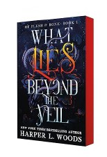 Of Flesh And Bone Book 1 What Lies Beyond The Veil Harper L Woods