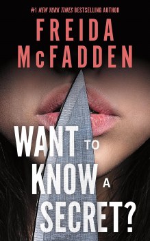 Want To Know A Secret? Freida Mcfadden Paperback