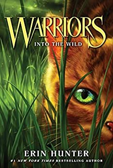 Warriors The Prophecies Begin Book 1 Into The Wild