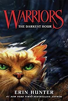 Warriors The Prophecies Begin Book 6 The Darkest Hour