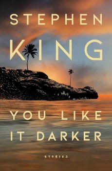 You Like It Darker Stephen King Hc
