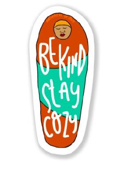 Be Kind Stay Cozy Sticker