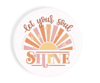 Car Coaster - Let Your Soul Shine