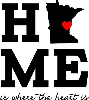 &quot;Home Is Where the Heart Is&quot; Minnesota Vinyl