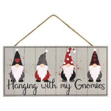 Hanging with my Gnomies Sign, 12"
