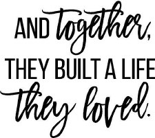 "And Together They Built a Life They Loved" Vinyl