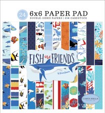 Fish are Friends 6x6 Paper Pad
