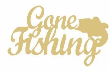 MDF Cut Out - Gone Fishing, 12"