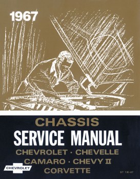 1967 Camaro Chevelle Corvette Nova  Chassis Service Shop Manual USA!