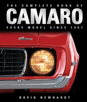 1967-1981 Camaro The Complete Book Of Camaro