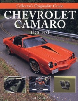 1967-1981 Camaro 1970-81 Camaro Collector Guide