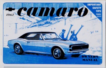 1967 Camaro Factory Owners Manual OE Quality! Printed In The USA!