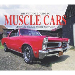 1967-1981 Camaro &amp; Firebird Ultimate Guide to Muscle Cars