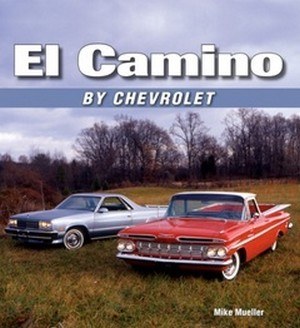1965-1979 Chevelle &amp; El Camino El Camino By Chevrolet