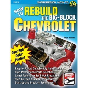 1964-1974 Camaro Chevelle Corvette Nova  How To Rebuild The Big Block Chevrolet