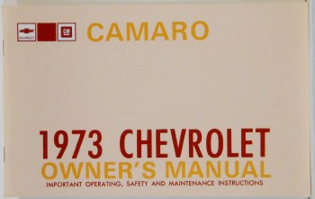 1973 Camaro Factory Owners Manual OE Quality! Printed In The USA!