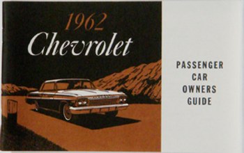 1962 Full Size Chevrolet Factory Owners Manual OE Quality! Printed In The USA!