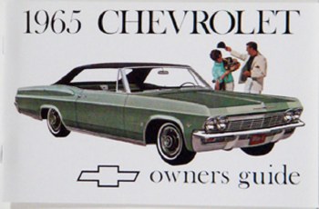 1965 Full Size Chevrolet Factory Owners Manual OE Quality! Printed In The USA!