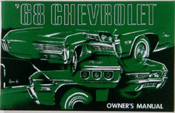 1968 Full Size Chevrolet Factory Owners Manual OE Quality! Printed In The USA!