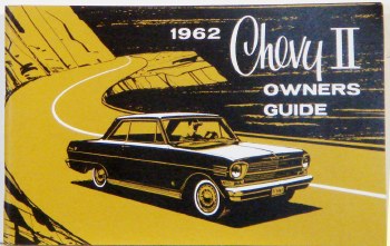 1962 Chevy II Nova Factory Owners Manual OE Quality! Printed In The USA!