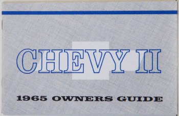 1965 Chevy II Nova Factory Owners Manual OE Quality! Printed In The USA!