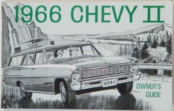 1966 Chevy II Nova Factory Owners Manual OE Quality! Printed In The USA!