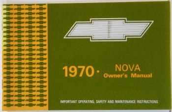 1970 Nova Factory Owners Manual OE Quality! Printed In The USA!