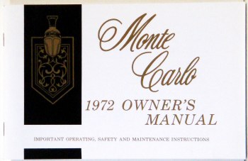 1972 Monte Carlo Factory Owners Manual OE Quality! Printed In The USA!