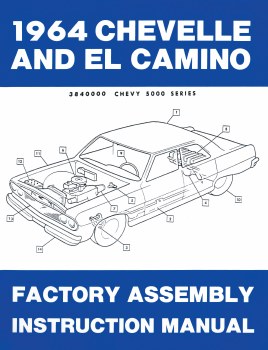 1964 Chevelle Factory Assembly Manual OE Quality! Printed In The USA!