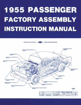 1955 Full Size Chevy Factory Assembly Manual OE Quality! Printed In The USA!