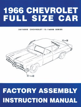 1966 Full Size Chevy Factory Assembly Manual OE Quality! Printed In The USA!