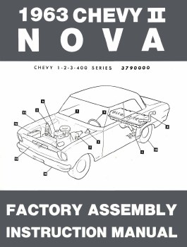 1963 Chevy II Nova Factory Assembly Manual OE Quality! Printed In The USA!