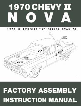 1970 Nova Factory Assembly Manual OE Quality! Printed In The USA!