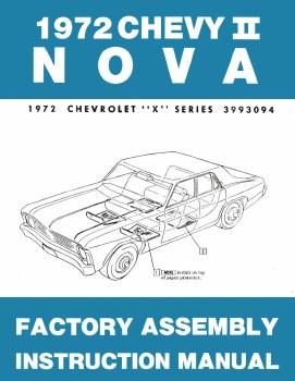 1972 Nova Factory Assembly Manual OE Quality! Printed In The USA!