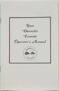 1953 1954 1955 Corvette Factory Owners Manual OE Quality! Printed In The USA!