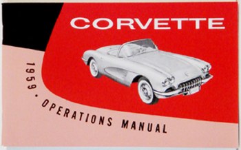 1959 Corvette Factory Owners Manual OE Quality! Printed In The USA!