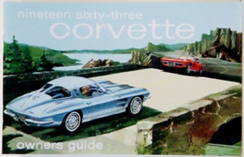 1963 Corvette Factory Owners Manual OE Quality! Printed In The USA!