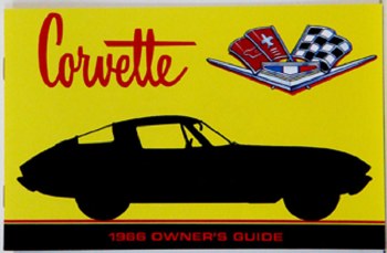 1966 Corvette Factory Owners Manual OE Quality! Printed In The USA!
